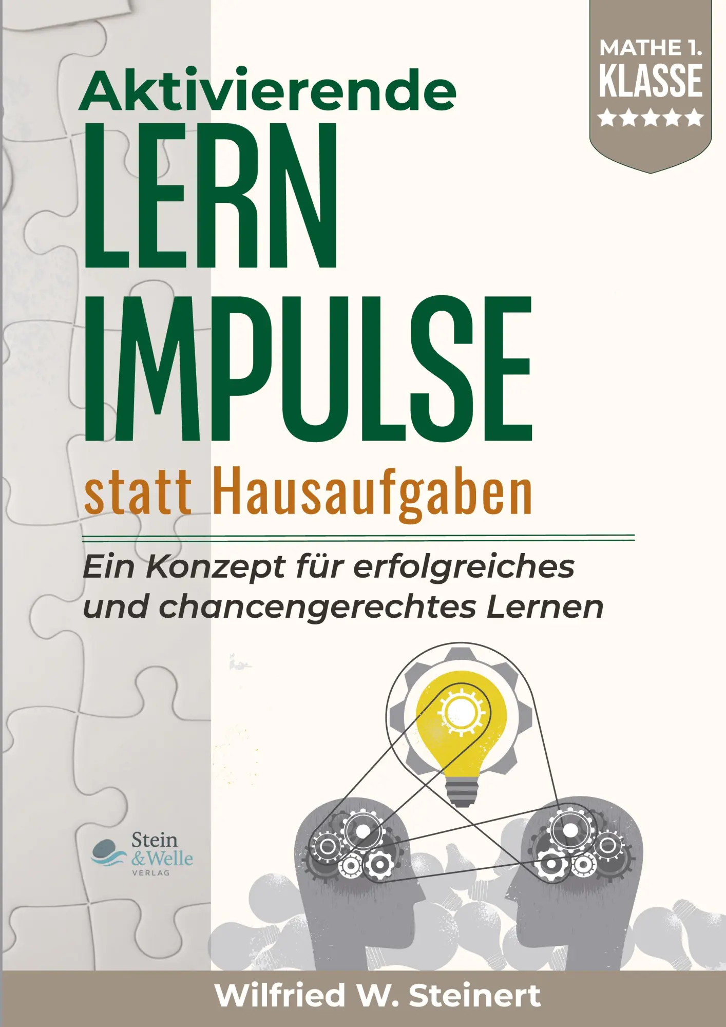 Cover: 9783982780467 | Aktivierende Lernimpulse statt Hausaufgaben | Wilfried W. Steinert
