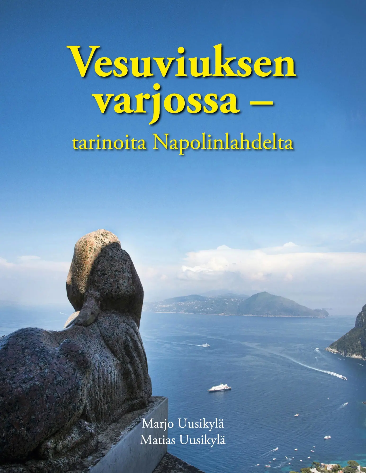 Cover: 9789528070467 | Vesuviuksen varjossa | Tarinoita Napolinlahdelta | Uusikylä (u. a.)