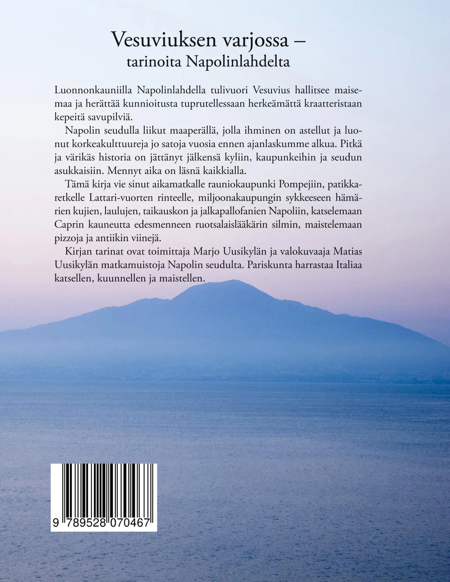 Rückseite: 9789528070467 | Vesuviuksen varjossa | Tarinoita Napolinlahdelta | Uusikylä (u. a.)