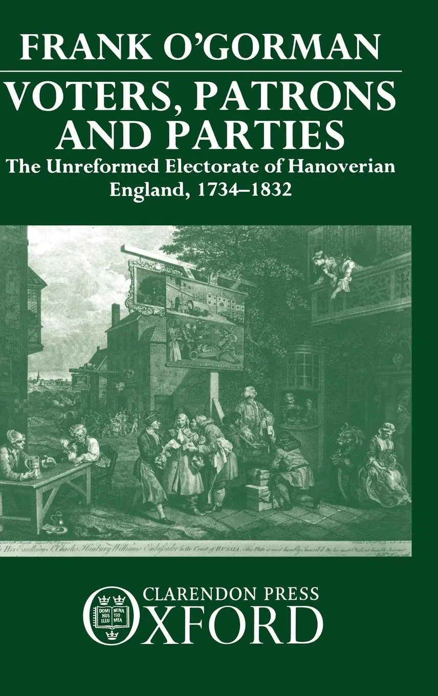 Cover: 9780198200567 | Voters, Patrons, and Parties | Frank O'Gorman | Buch | Gebunden | 1989