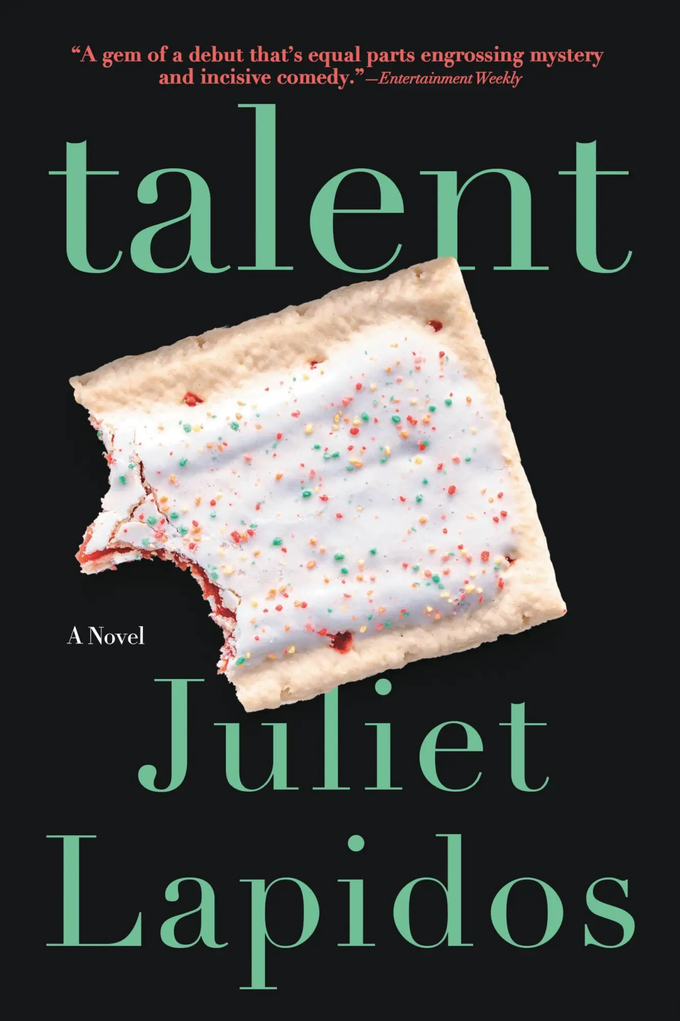 Cover: 9780316480567 | Talent | Juliet Lapidos | Taschenbuch | Back Bay Books | Englisch