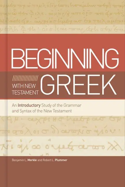 Cover: 9781433650567 | Beginning with New Testament Greek | Benjamin L Merkle (u. a.) | Buch