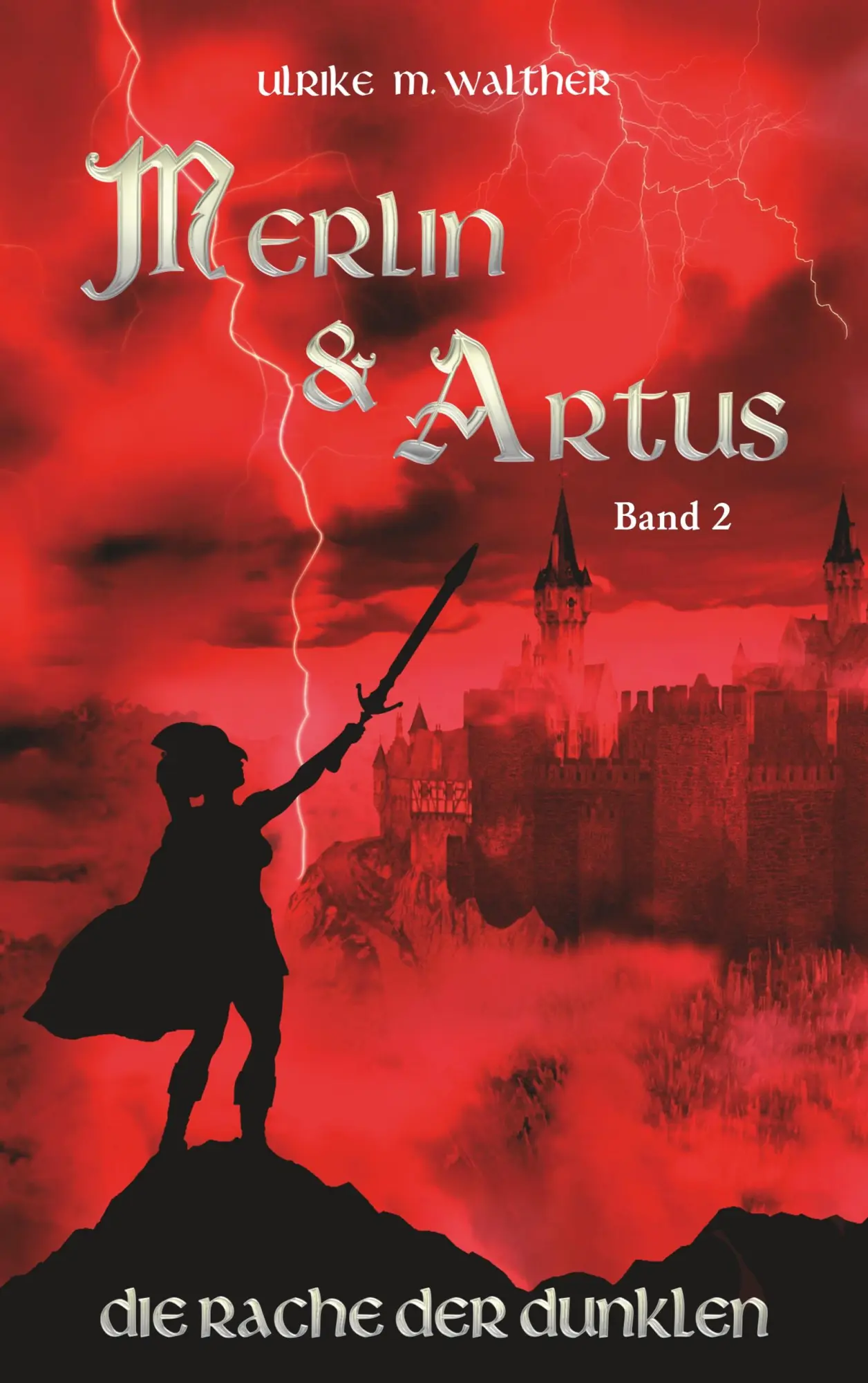 Cover: 9783732290567 | Artus und Merlin | Die Rache der Dunklen | Ulrike Madleen Walther