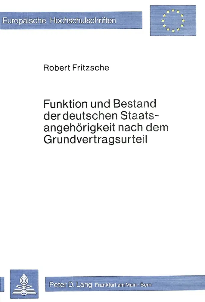 Funktion und Bestand der deutschen Staatsangehörigkeit nach dem Grundvertragsurteil - Jrmgard Fritzsche Kartoniert (TB)