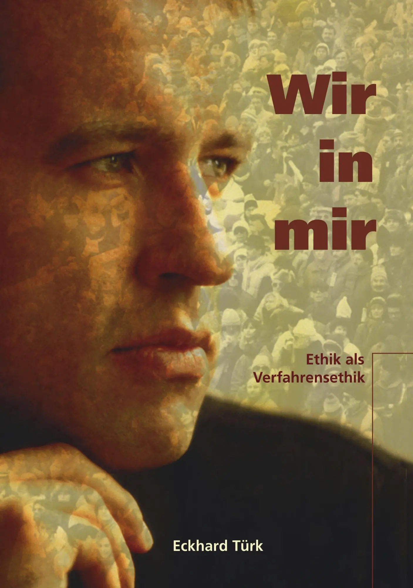 Cover: 9783833410567 | Wir in mir | Ethik als Verfahrensethik | Eckhard Türk | Taschenbuch