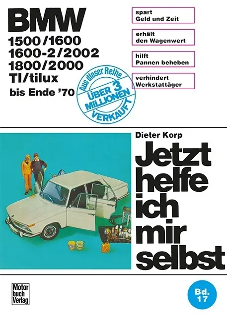 Cover: 9783879430567 | BMW 1500/1600/1600-2/2002/1800/2000/TI/tilux (bis Ende 70) | Korp