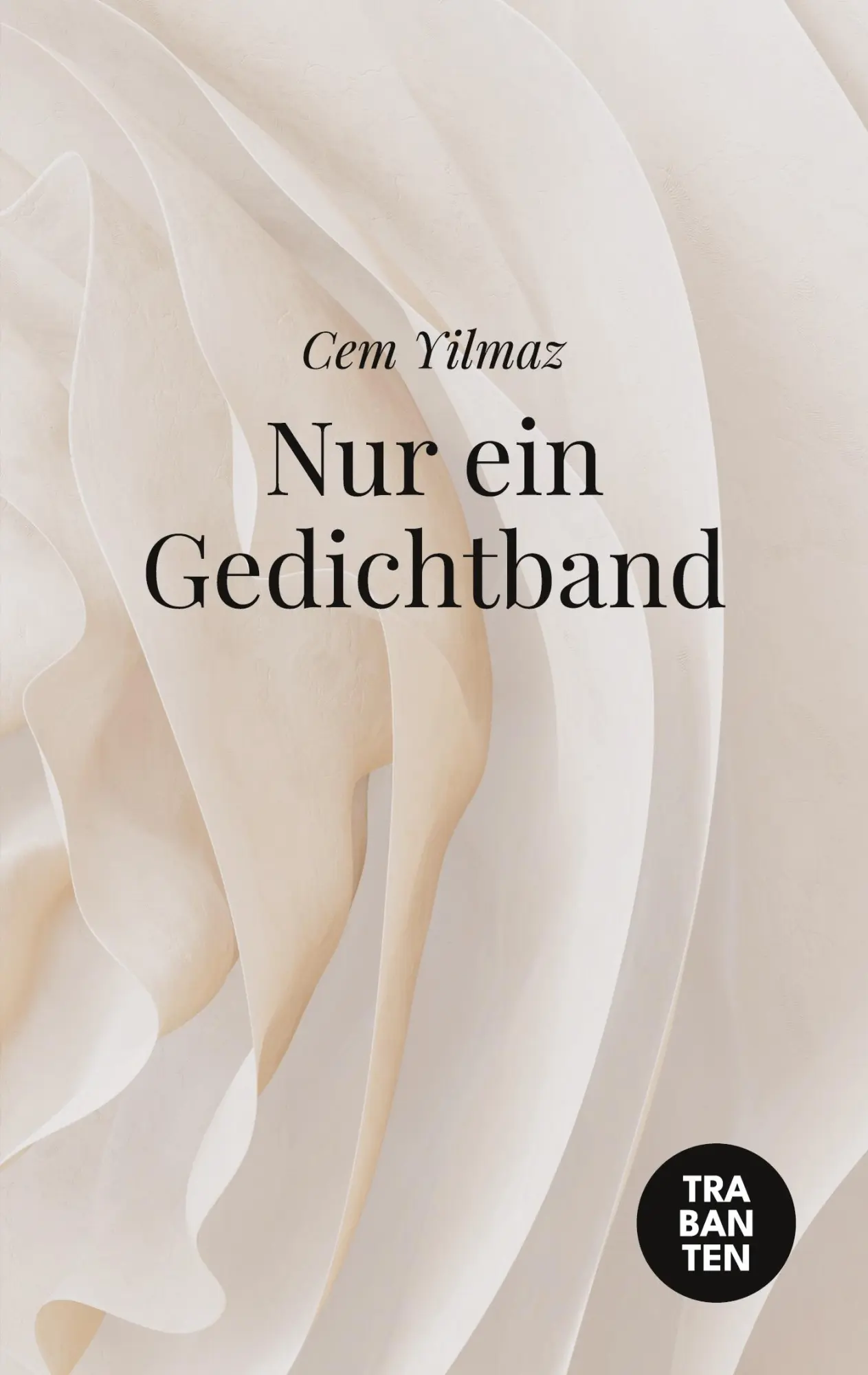 Cover: 9783986970567 | Nur ein Gedichtband | Cem Yilmaz | Taschenbuch | Paperback | 108 S.