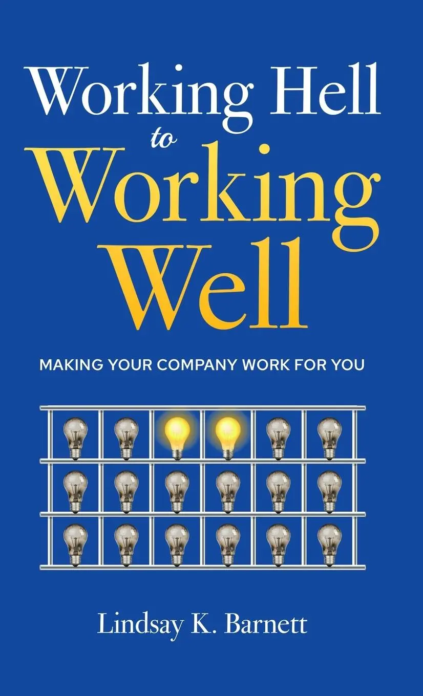 Cover: 9798895760567 | Working Hell to Working Well | Making Your Company Work for You | Buch Cover: 9798895760567 | Working Hell to Working Well | Making Your Company Work for You | Buch