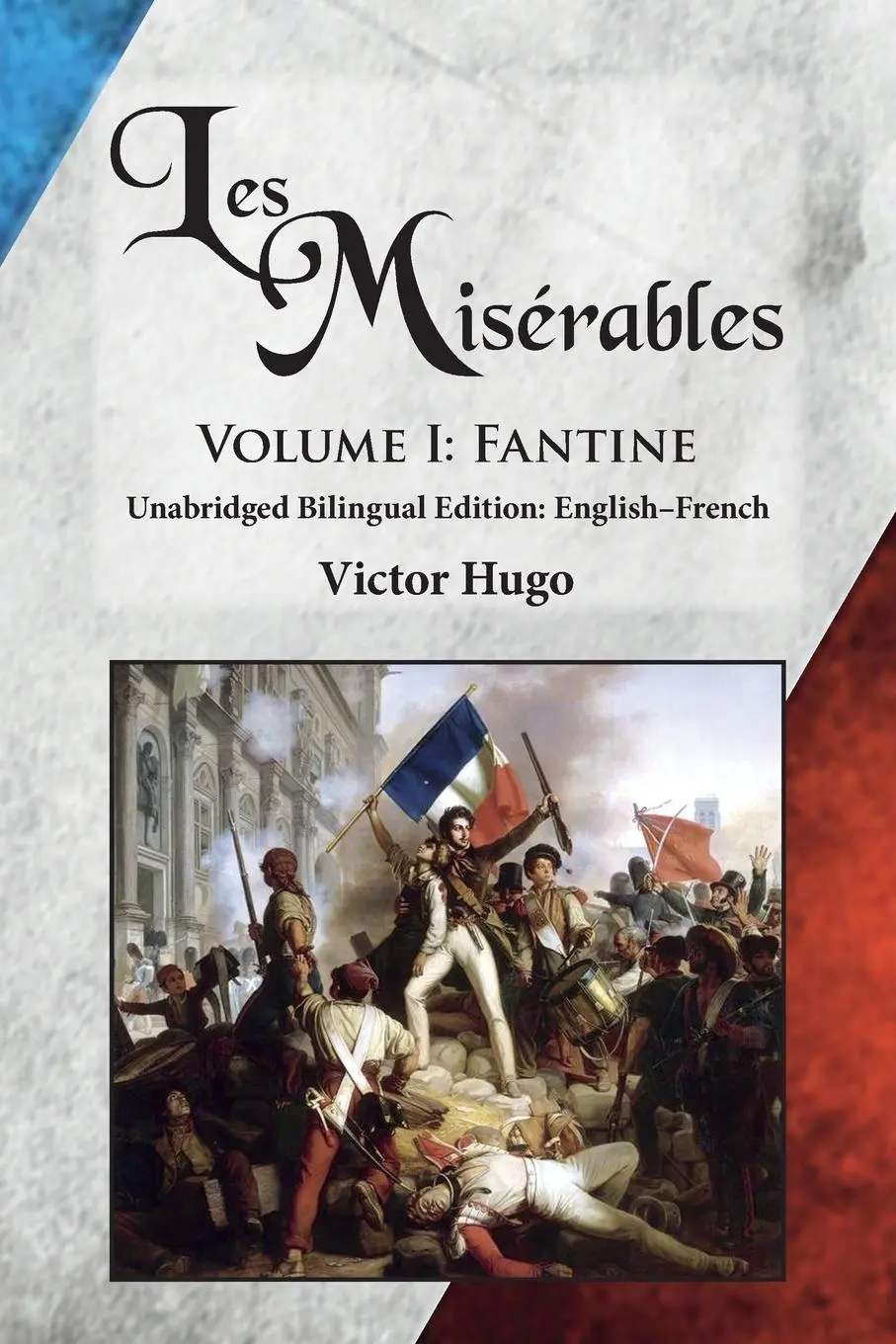 Cover: 9780986400667 | Les Misérables, Volume I | Victor Hugo | Taschenbuch | Englisch | 2016
