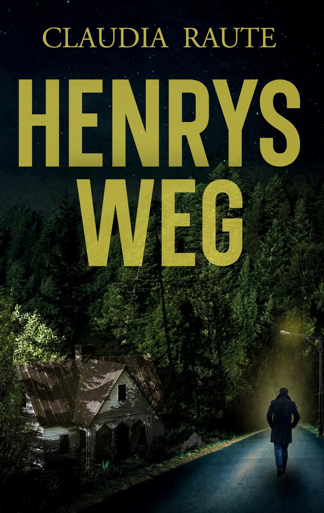 Cover: 9783347930667 | Henrys Weg | Claudia Raute | Taschenbuch | Paperback | 360 S. | 2023