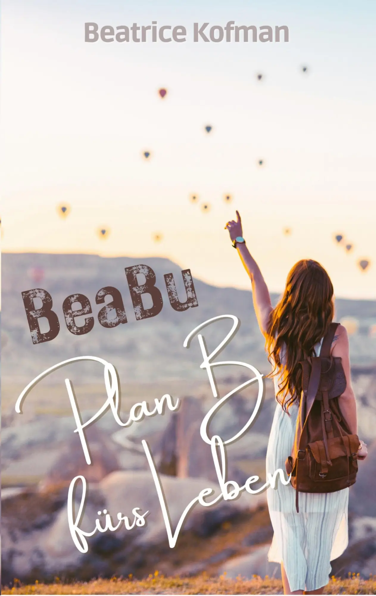 Cover: 9783756800667 | BeaBu - Plan B fürs Leben | Beatrice Kofman | Taschenbuch | 282 S.
