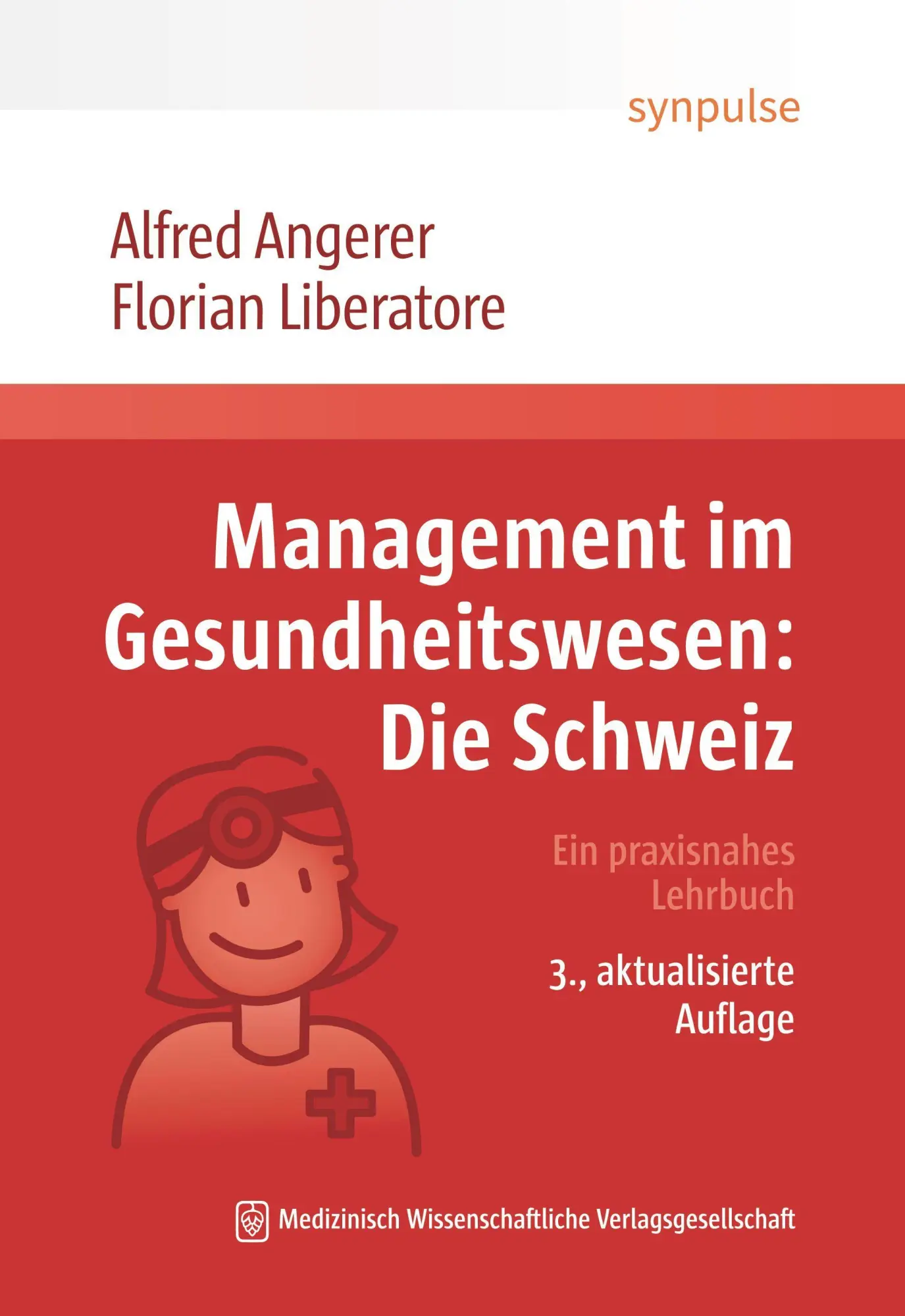 Cover: 9783775300667 | Management im Gesundheitswesen: Die Schweiz | Ein praxisnahes Lehrbuch
