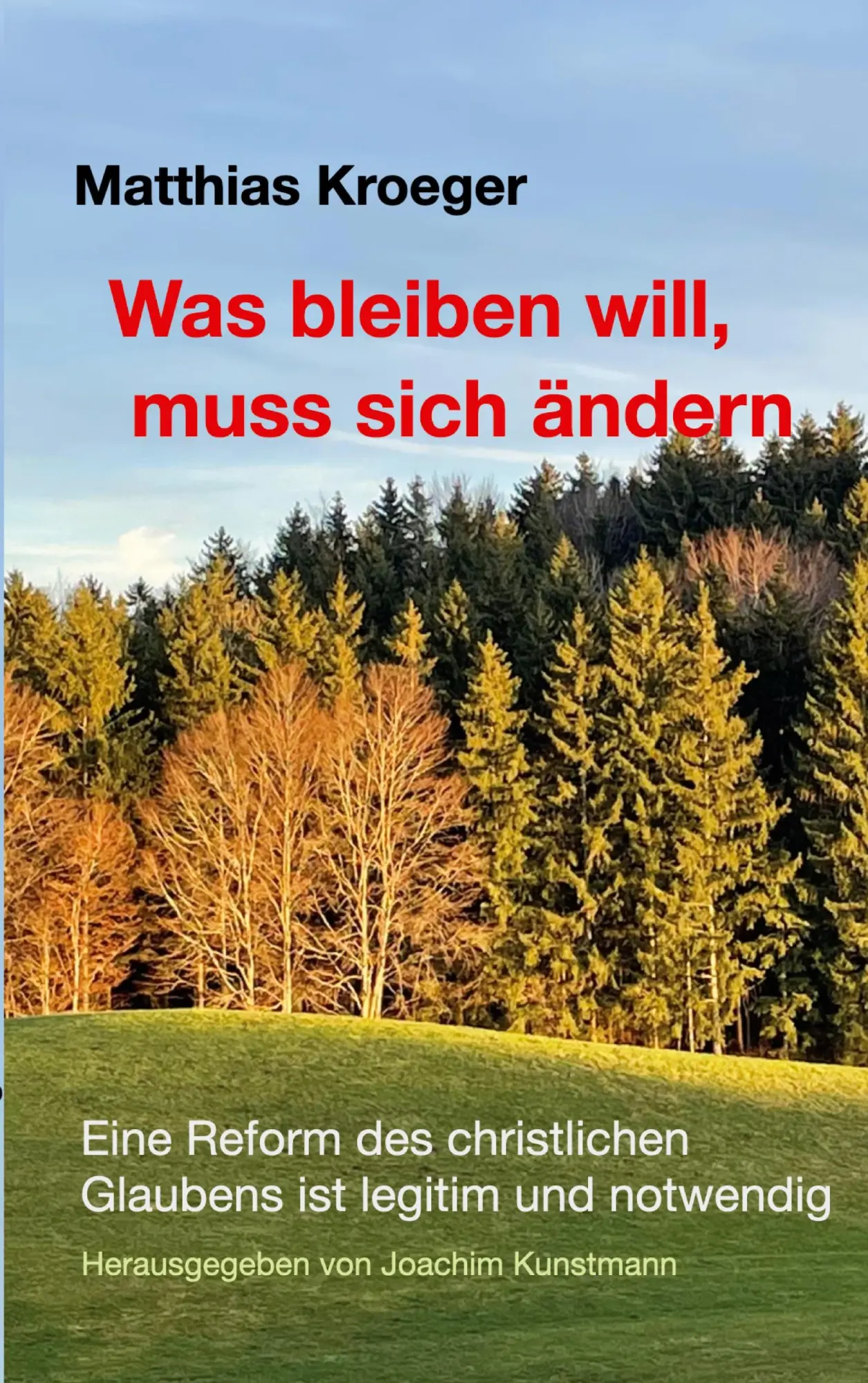 Cover: 9783819260667 | Was bleiben will, muss sich ändern | Matthias Kroeger | Taschenbuch