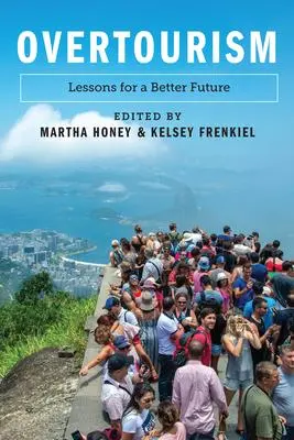 Cover: 9781642830767 | Overtourism | Lessons for a Better Future | Martha Honey (u. a.)
