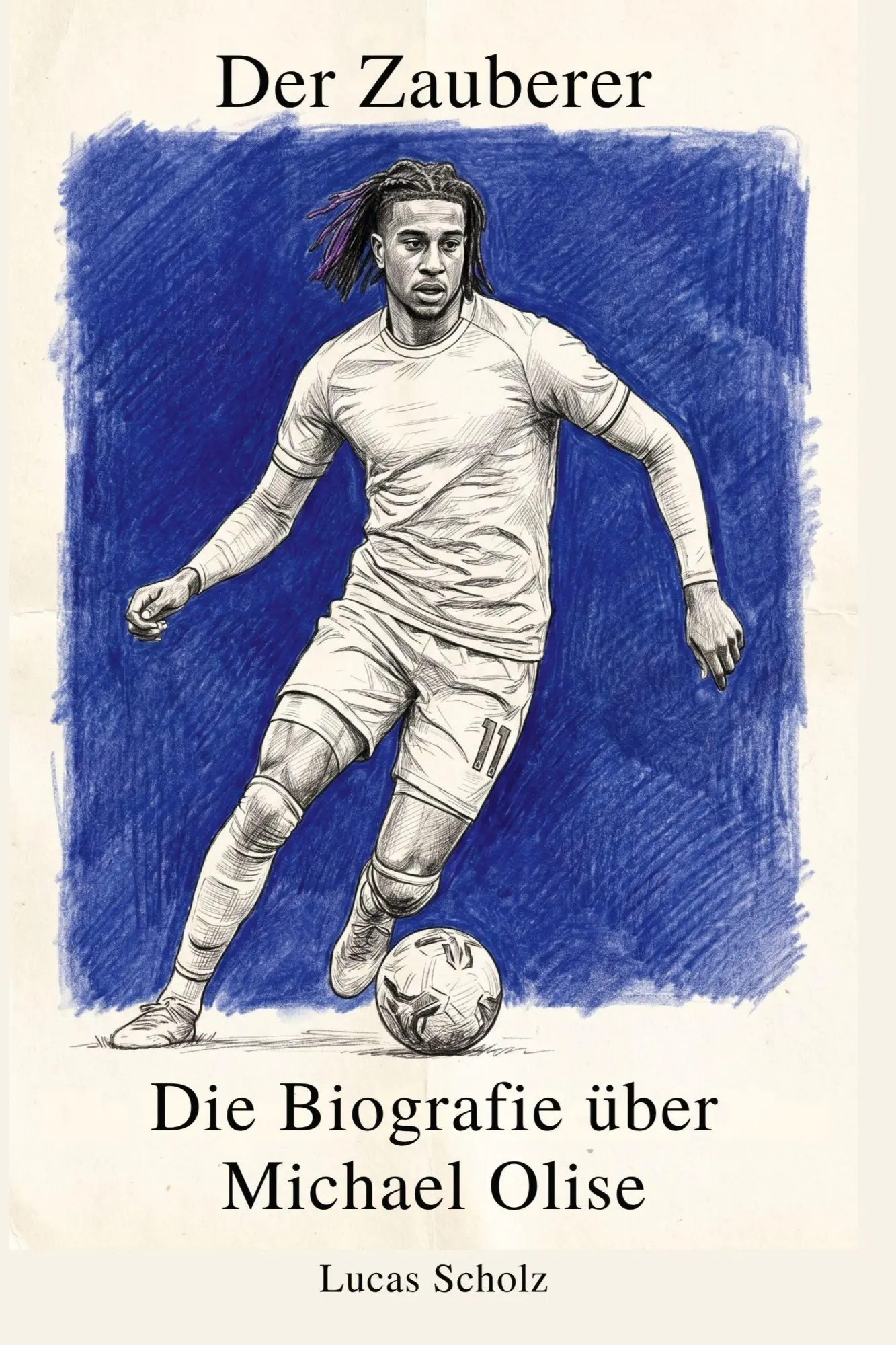 Cover: 9783696400767 | Die Biografie über Michael Olise | Der Zauberer | Lucas Scholz | Buch