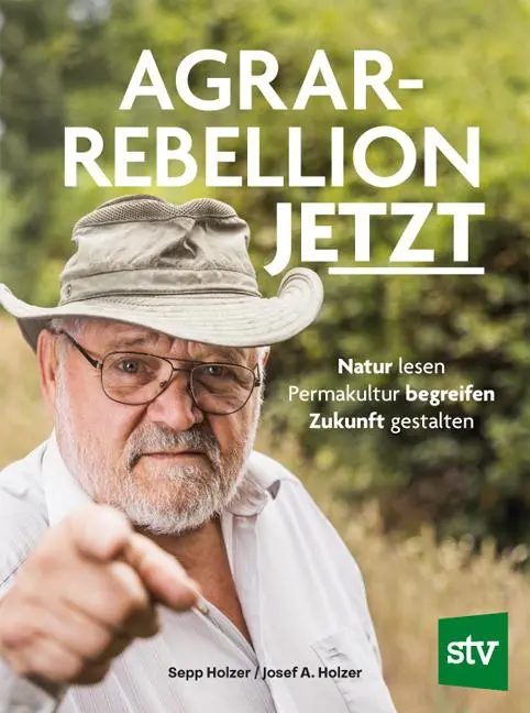 Cover: 9783702020767 | Agrar-Rebellion Jetzt | Sepp Holzer (u. a.) | Buch | 192 S. | Deutsch Cover: 9783702020767 | Agrar-Rebellion Jetzt | Sepp Holzer (u. a.) | Buch | 192 S. | Deutsch