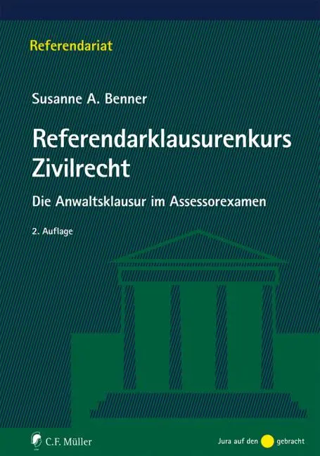 Cover: 9783811470767 | Referendarklausurenkurs Zivilrecht | Susanne A. Benner | Taschenbuch