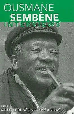 Cover: 9781934110867 | Ousmane Sembène – Interviews | Annett Busch (u. a.) | Taschenbuch
