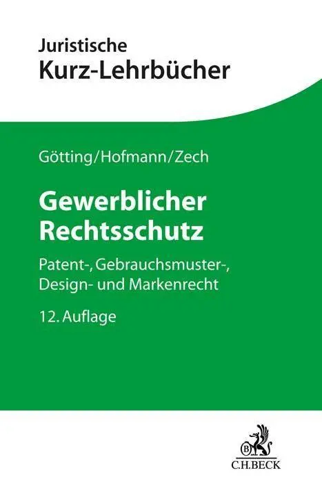Cover: 9783406790867 | Gewerblicher Rechtsschutz | Franz Hofmann (u. a.) | Taschenbuch | XXIX