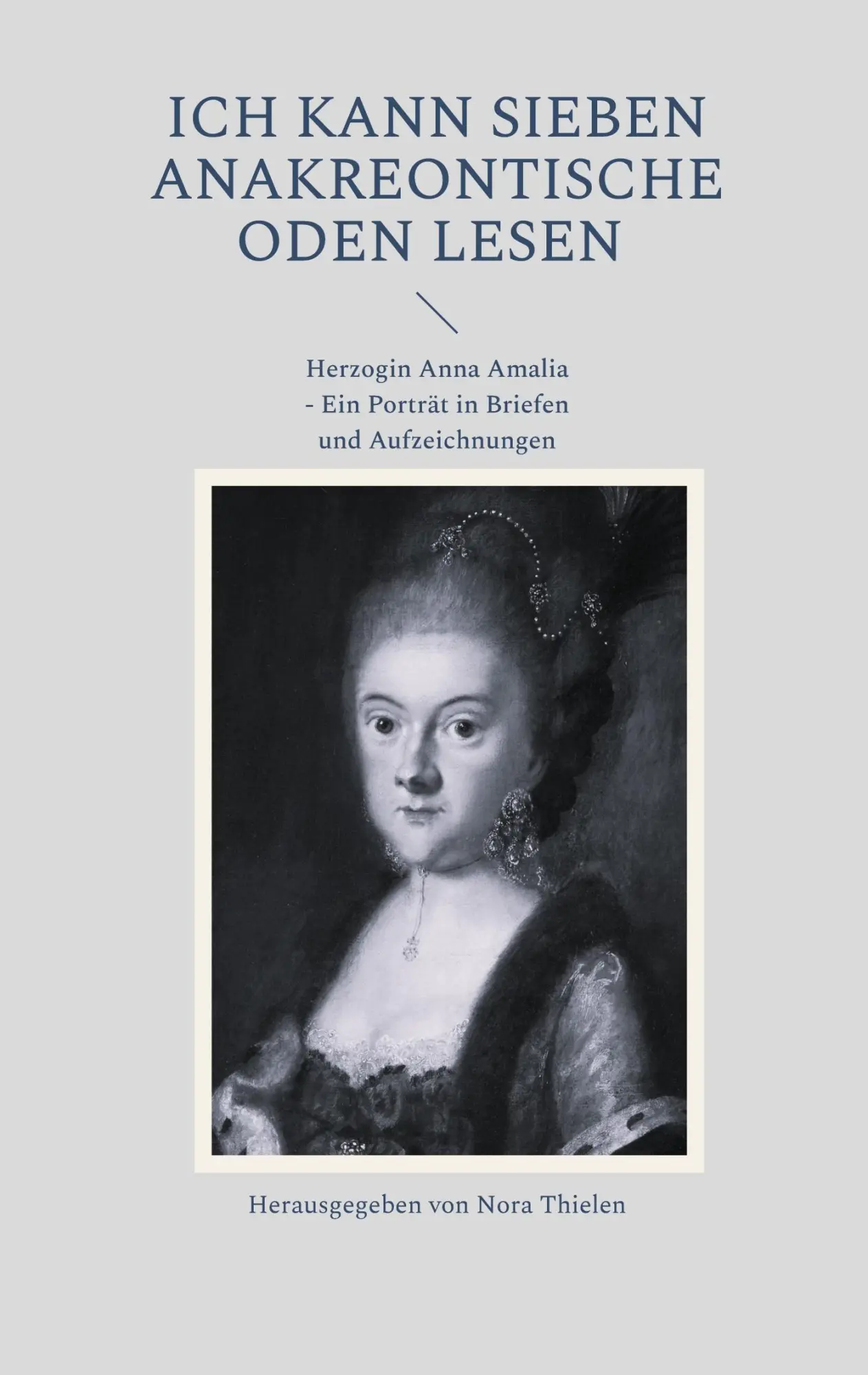 Cover: 9783695710867 | Ich kann sieben Anakreontische Oden lesen | Nora Thielen | Taschenbuch