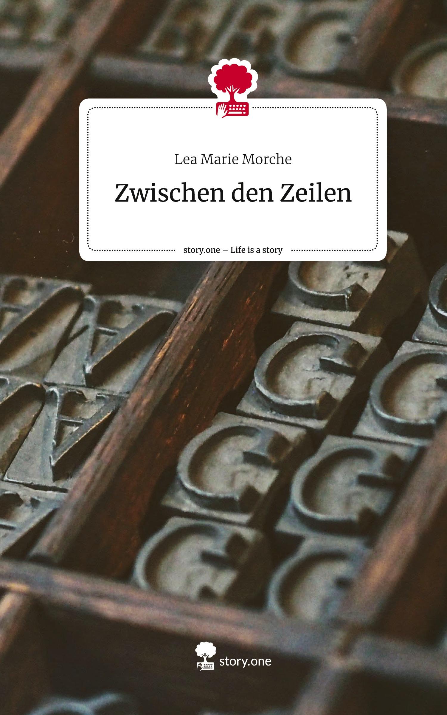 Cover: 9783710860867 | Zwischen den Zeilen. Life is a Story - story.one | Lea Marie Morche