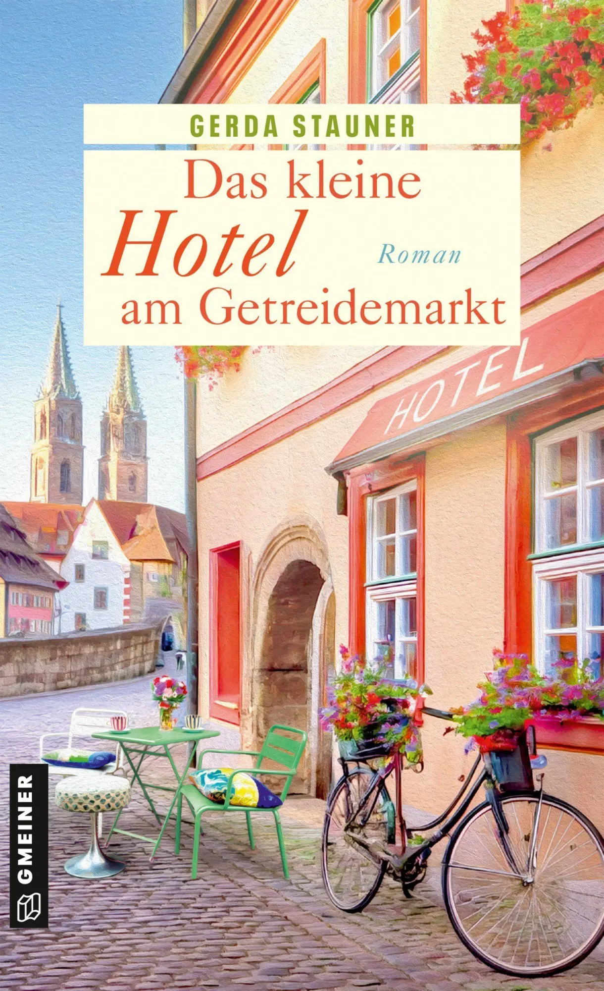 Cover: 9783839280867 | Das kleine Hotel am Getreidemarkt | Roman | Gerda Stauner | Buch