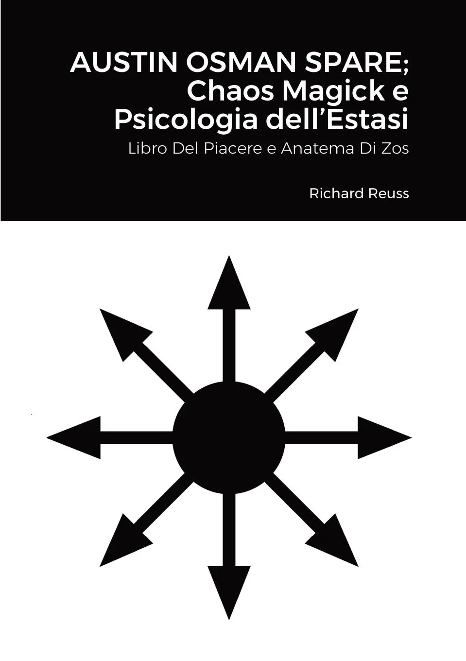Cover: 9781470930967 | Austin Osman Spare; Chaos Magick e Psicologia dell'Estasi | Reuss