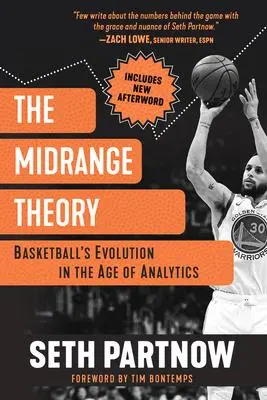 Cover: 9781637270967 | The Midrange Theory | Basketball's Evolution in the Age of Analytics