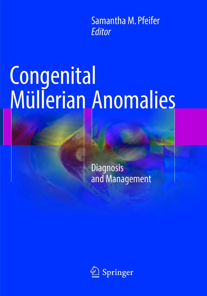 Cover: 9783319800967 | Congenital Müllerian Anomalies | Diagnosis and Management | Pfeifer