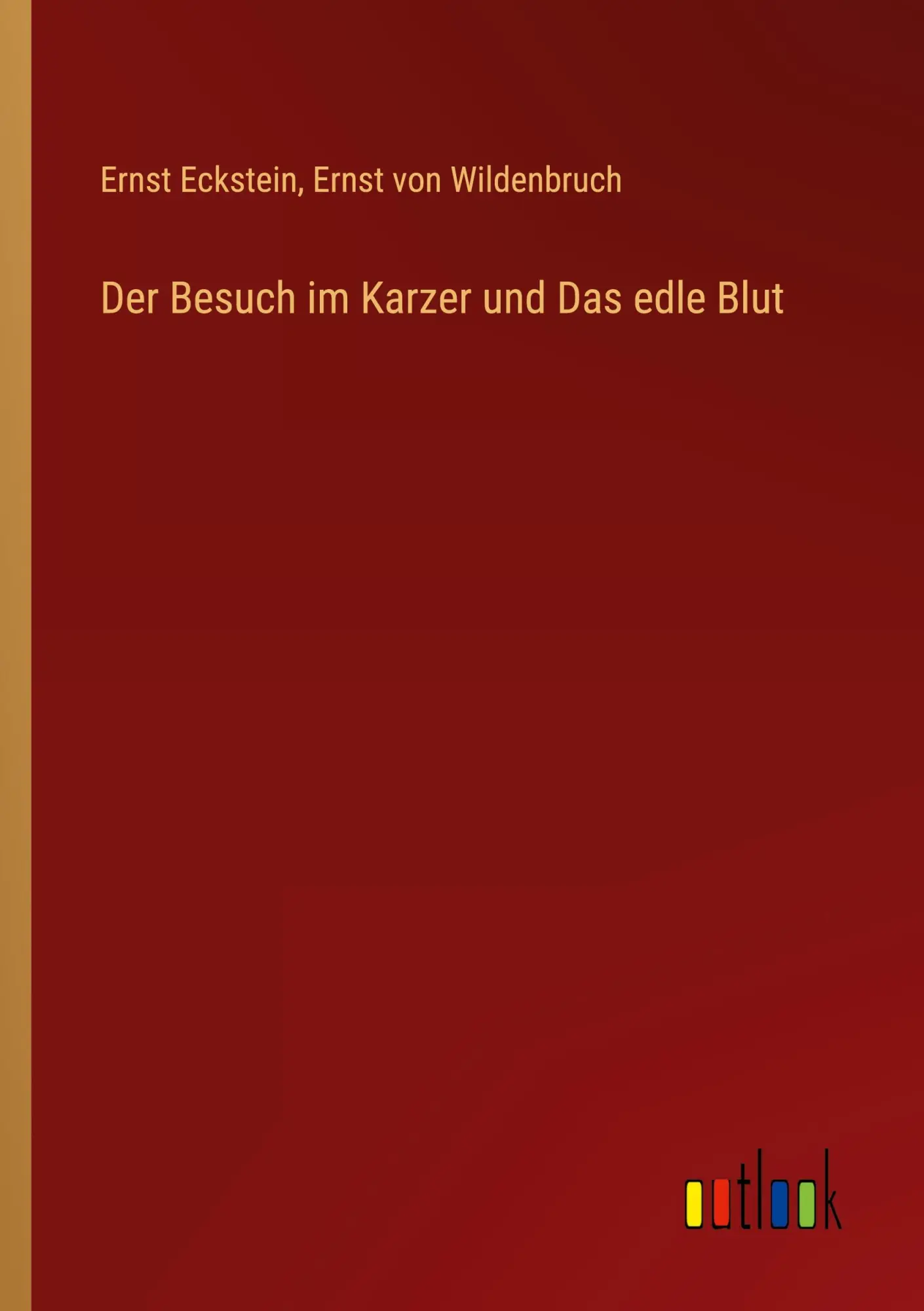 Cover: 9783368620967 | Der Besuch im Karzer und Das edle Blut | Ernst Eckstein (u. a.) | Buch