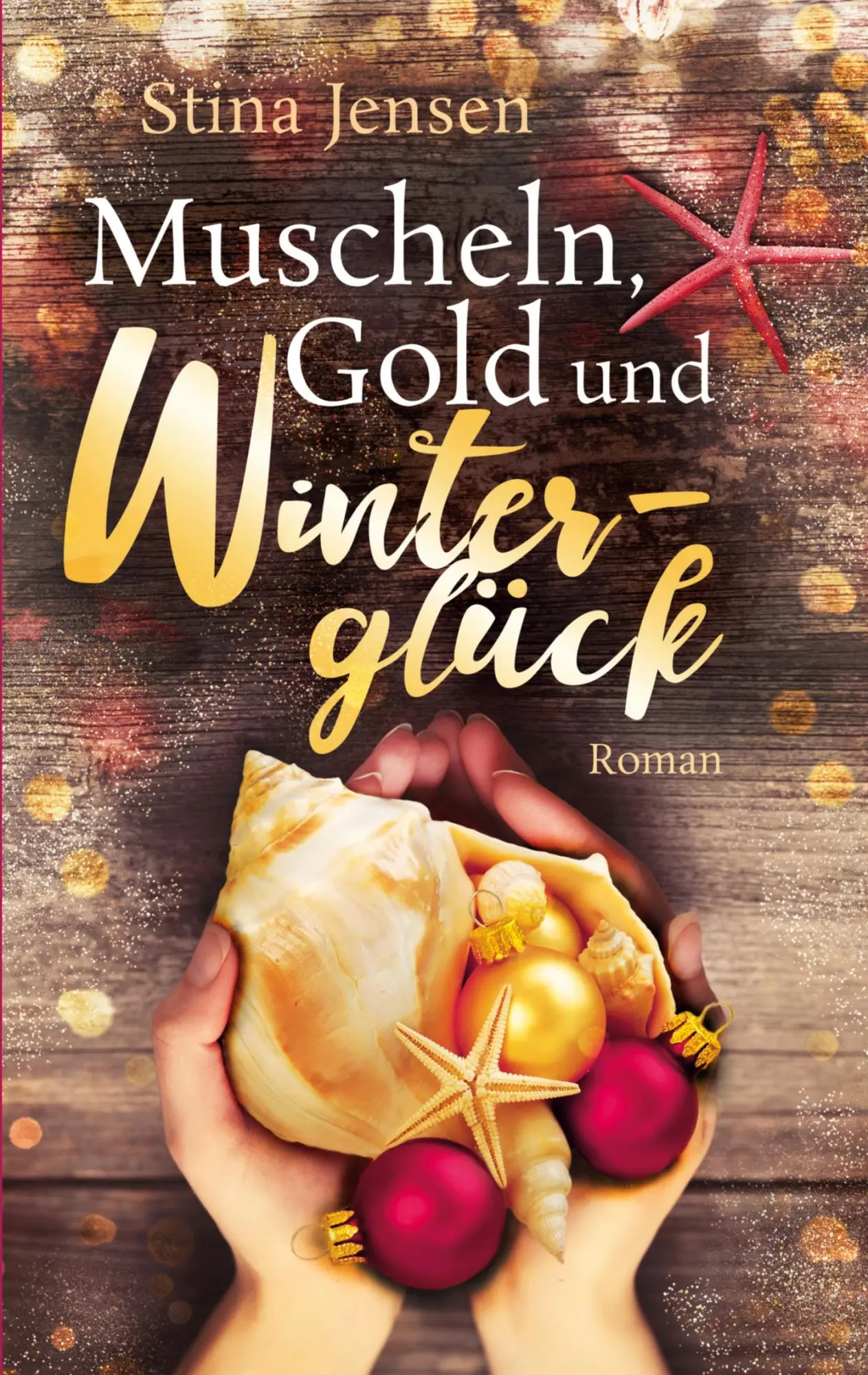 Cover: 9783752670967 | Muscheln, Gold und Winterglück | Stina Jensen | Taschenbuch | 308 S.
