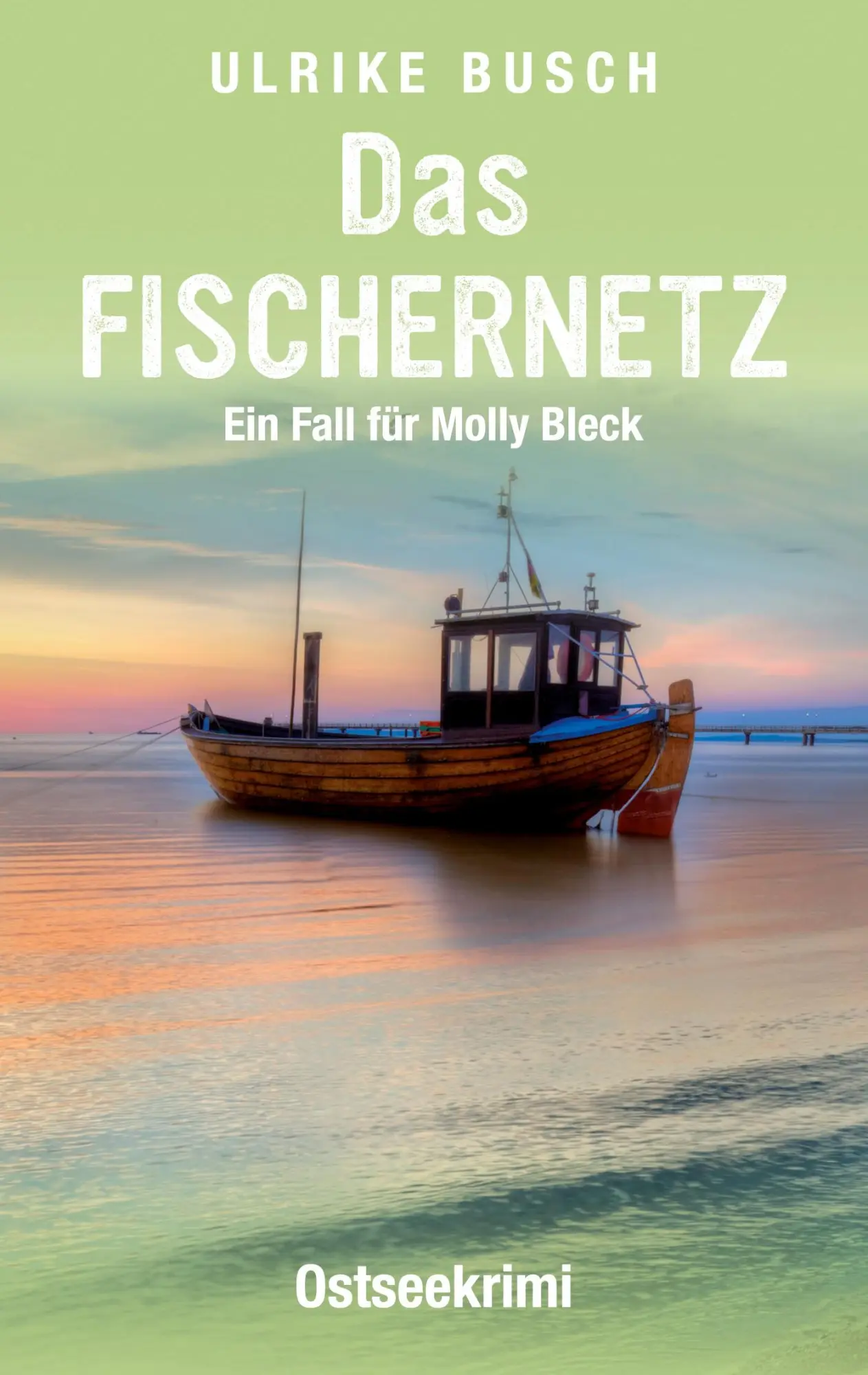 Cover: 9783755710967 | Das Fischernetz | Ostseekrimi | Ulrike Busch | Taschenbuch | Paperback