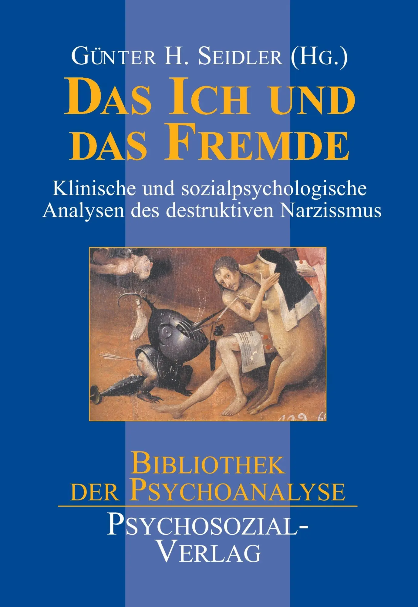 Cover: 9783898060967 | Das Ich und das Fremde | Günter H. Seidler | Taschenbuch | 265 S.