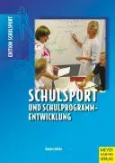 Cover: 9783898990967 | Schulsport und Schulprogrammentwicklung | Habil.-Schr. | Günter Stibbe