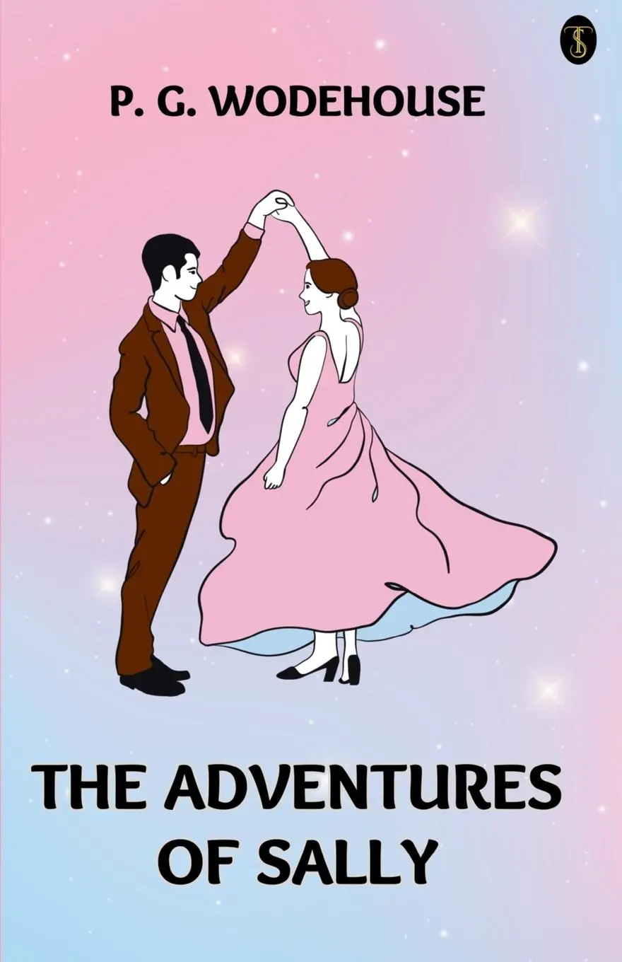 Cover: 9789359040967 | The Adventures Of Sally | P. G. Wodehouse | Taschenbuch | Englisch