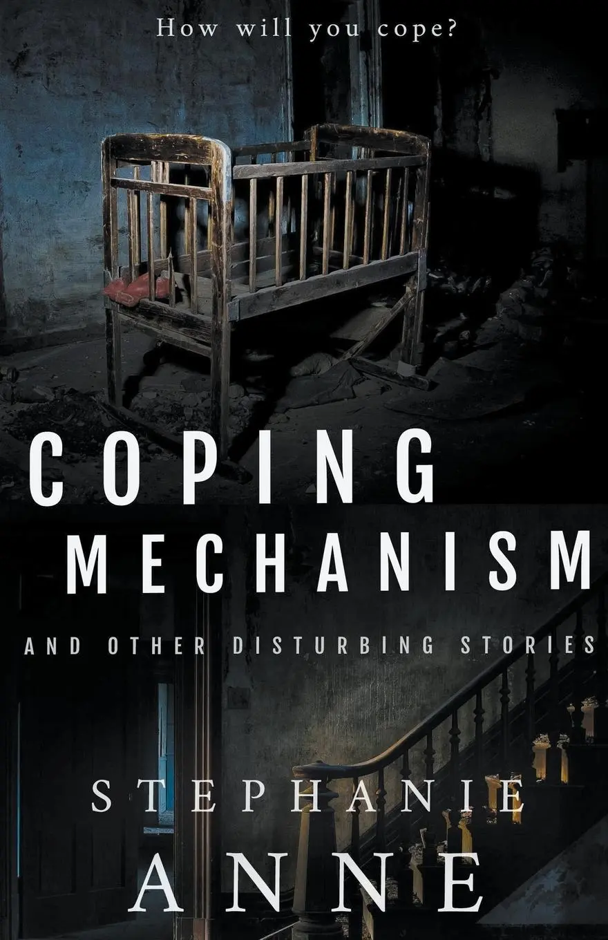 Cover: 9798215270967 | Coping Mechanism and Other Disturbing Stories | Stephanie Anne | Buch
