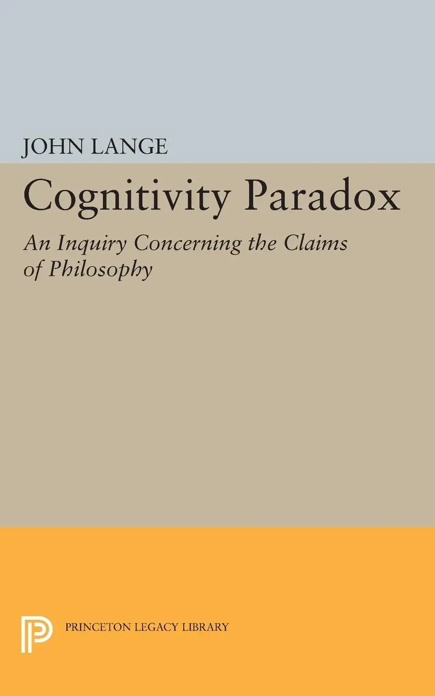 Cover: 9780691621067 | Cognitivity Paradox | An Inquiry Concerning the Claims of Philosophy