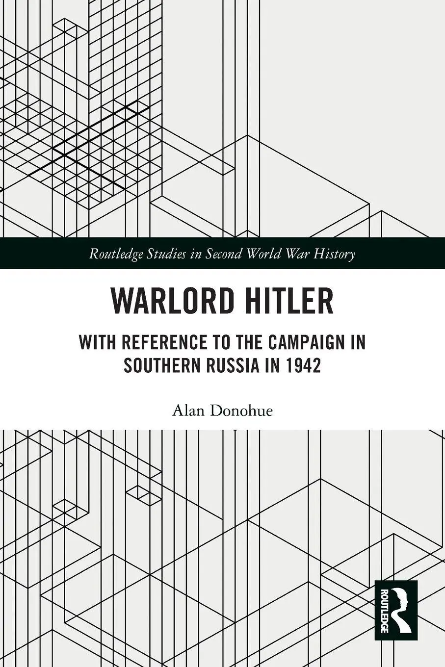 Cover: 9781032551067 | Warlord Hitler | Alan Donohue | Taschenbuch | Englisch | 2025
