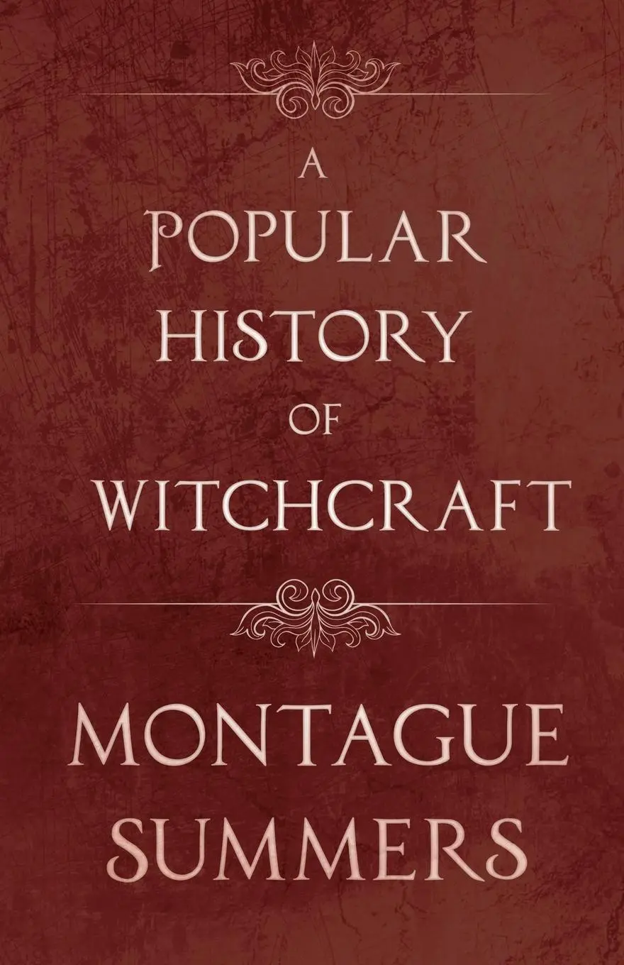 Cover: 9781446541067 | A Popular History of Witchcraft | Montague Summers | Taschenbuch