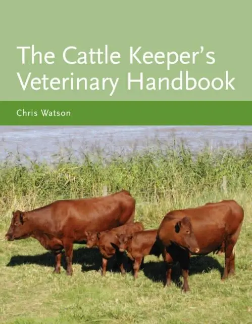 Cover: 9781847971067 | The Cattle Keeper's Veterinary Handbook | Chris Watson | Buch | 2009