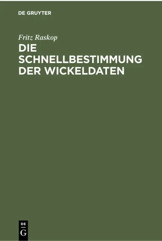 Cover: 9783112301067 | Die Schnellbestimmung der Wickeldaten | Fritz Raskop | Buch | XI