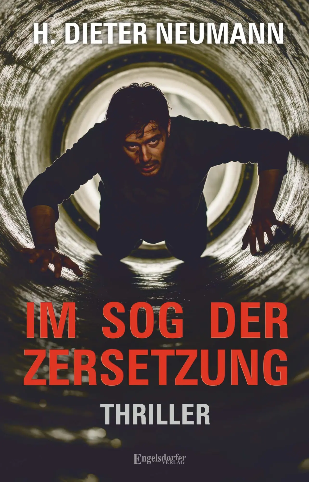 Cover: 9783690951067 | Im Sog der Zersetzung | Thriller | H. Dieter Neumann | Taschenbuch
