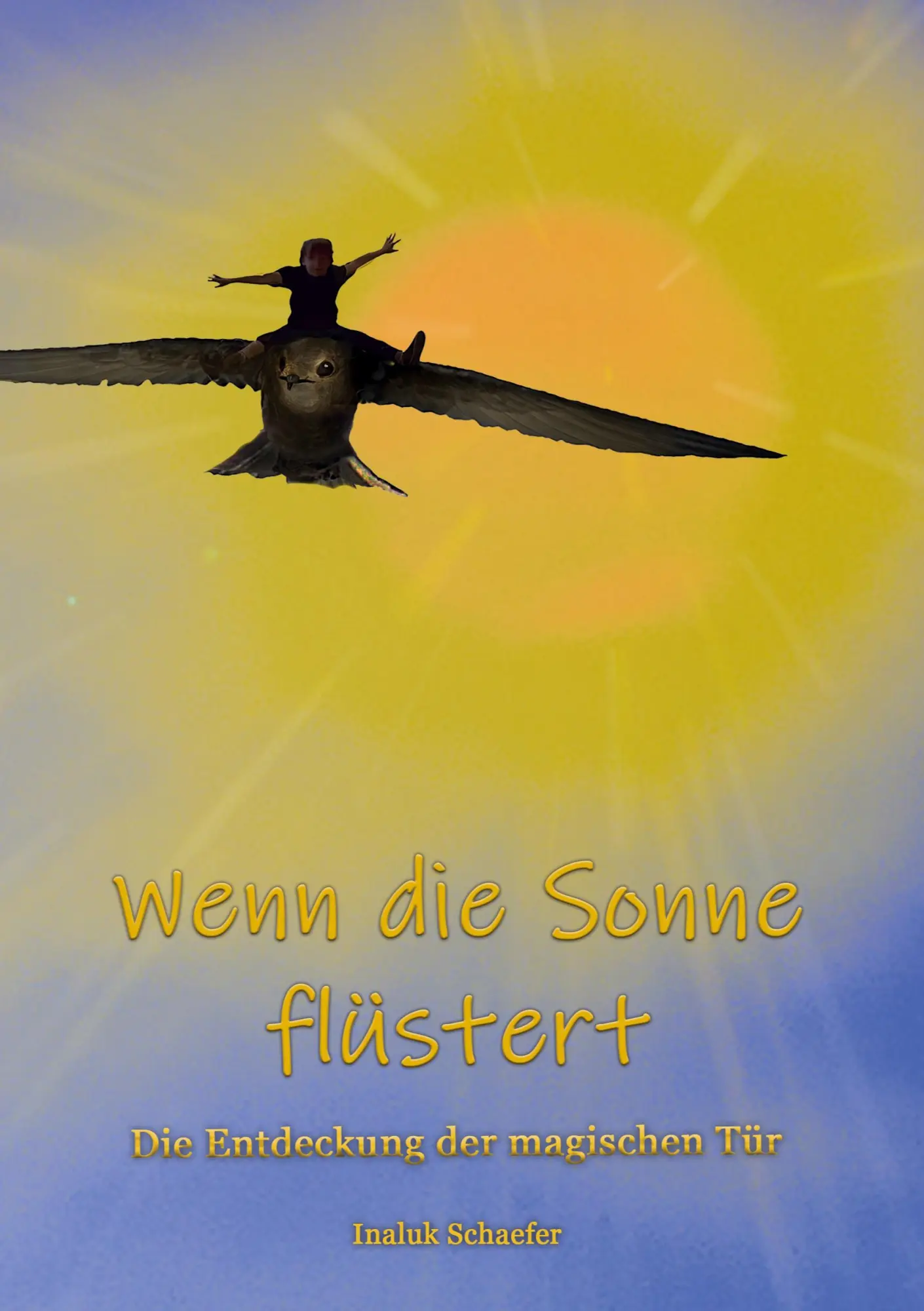 Cover: 9783695761067 | Wenn die Sonne flüstert | Die Entdeckung der magischen Tür | Schaefer