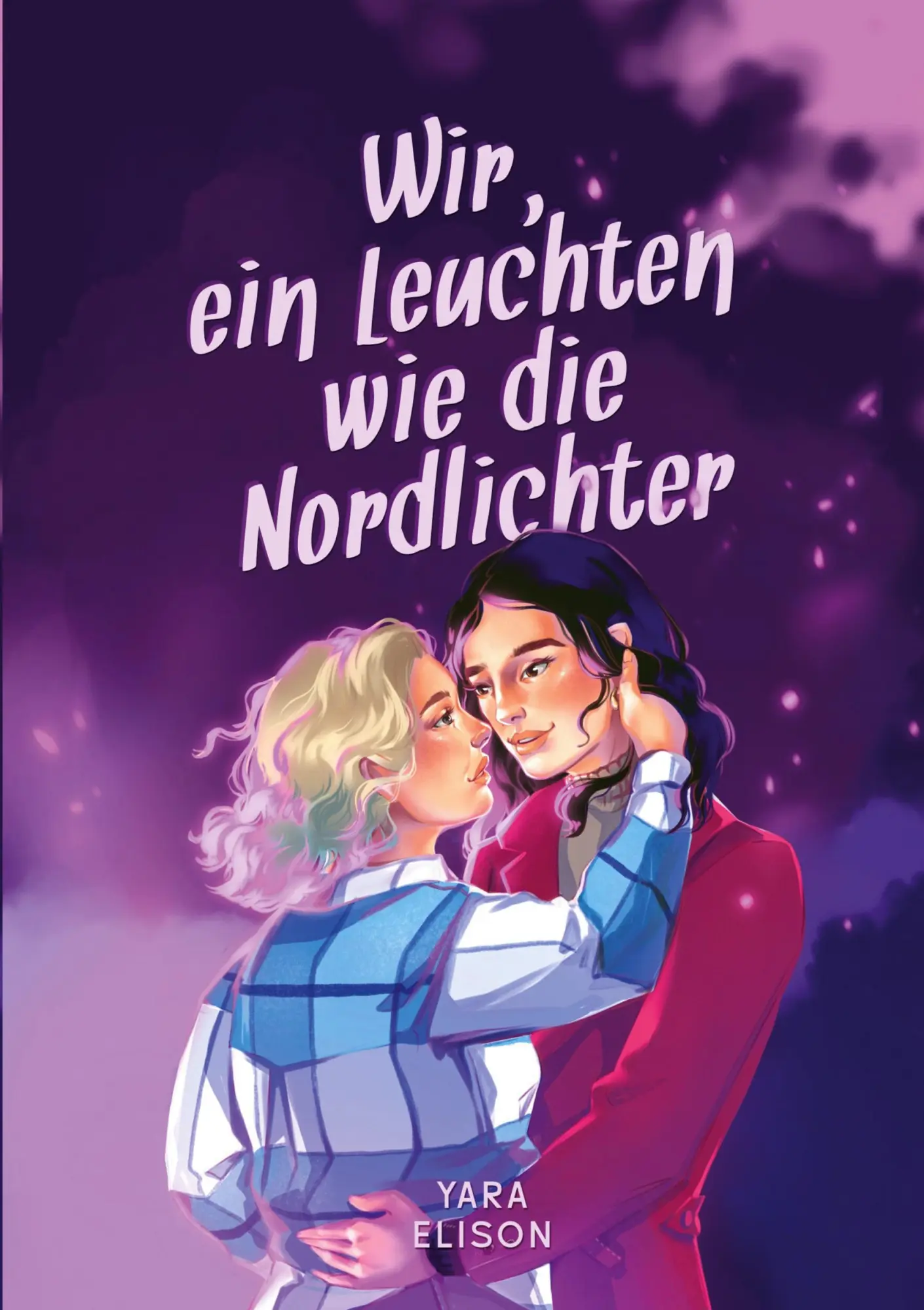 Cover: 9783759281067 | Wir, ein Leuchten wie die Nordlichter | Yara Elison | Taschenbuch