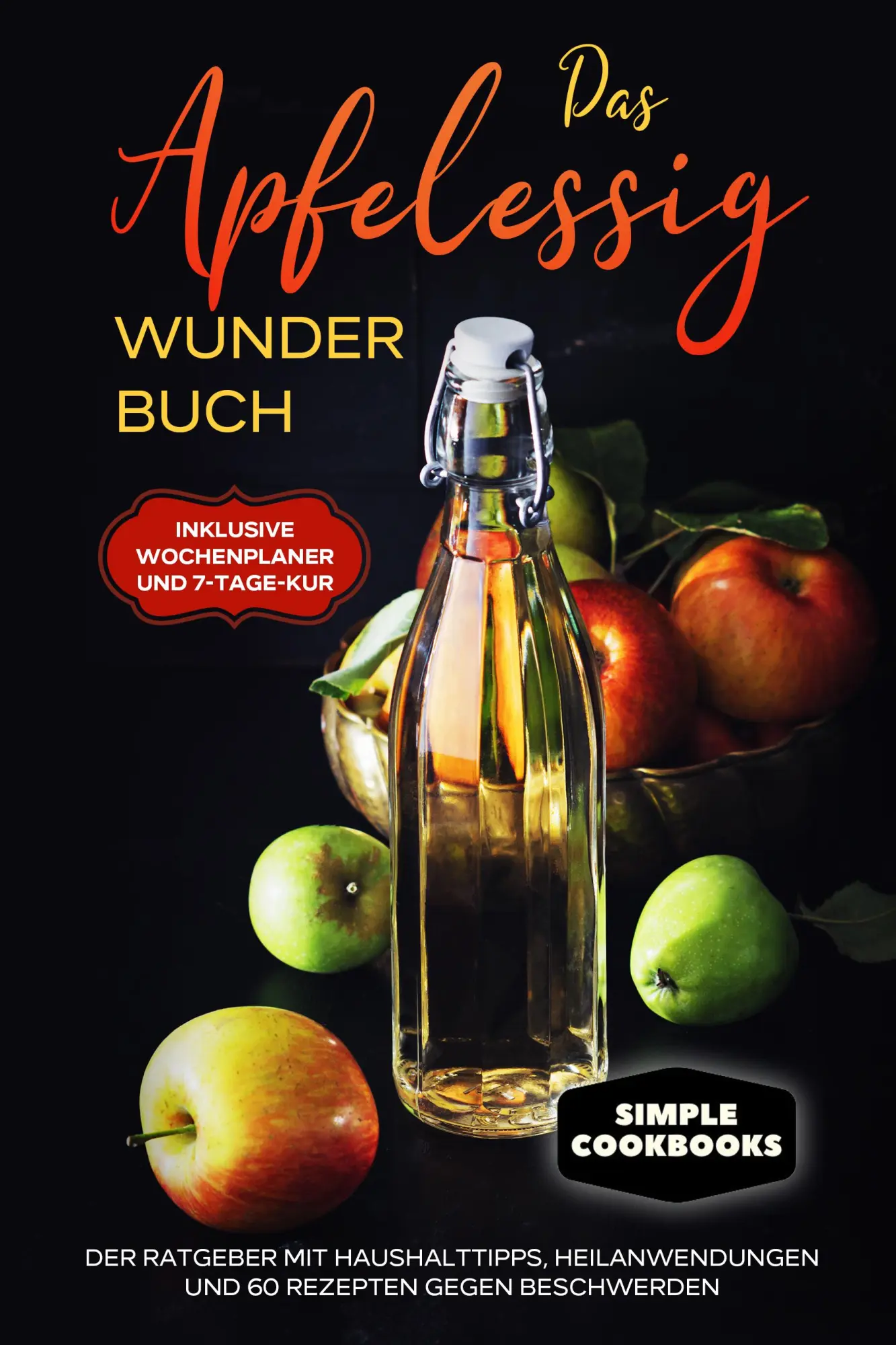 Cover: 9783989101067 | Das Apfelessig Wunder Buch: Der Ratgeber mit Haushalttipps,...