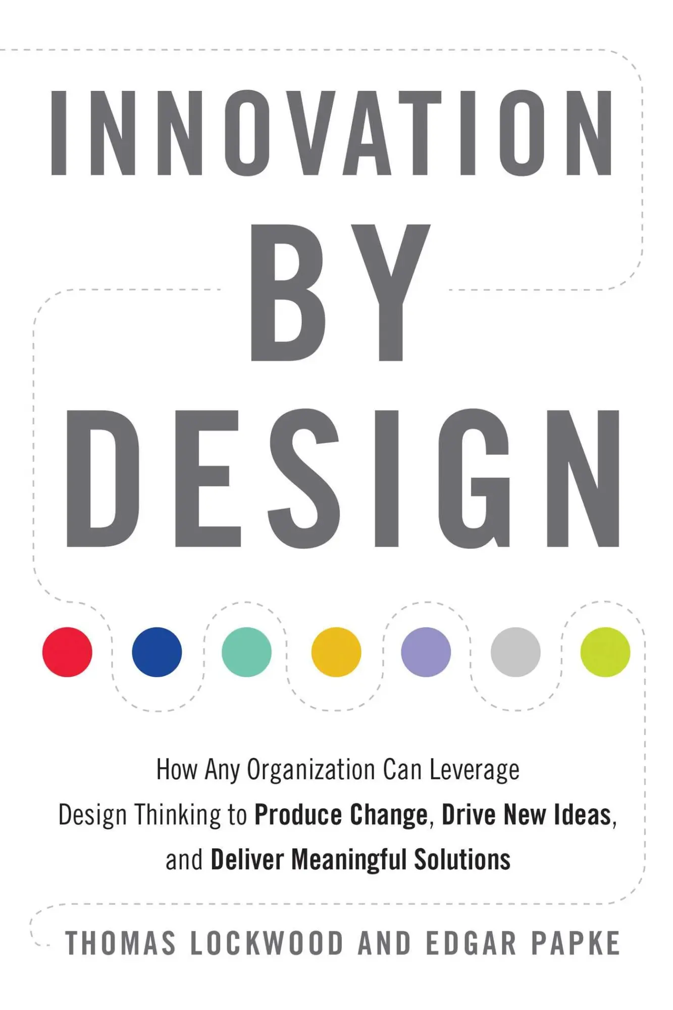 Cover: 9781632651167 | Innovation by Design: How Any Organization Can Leverage Design...