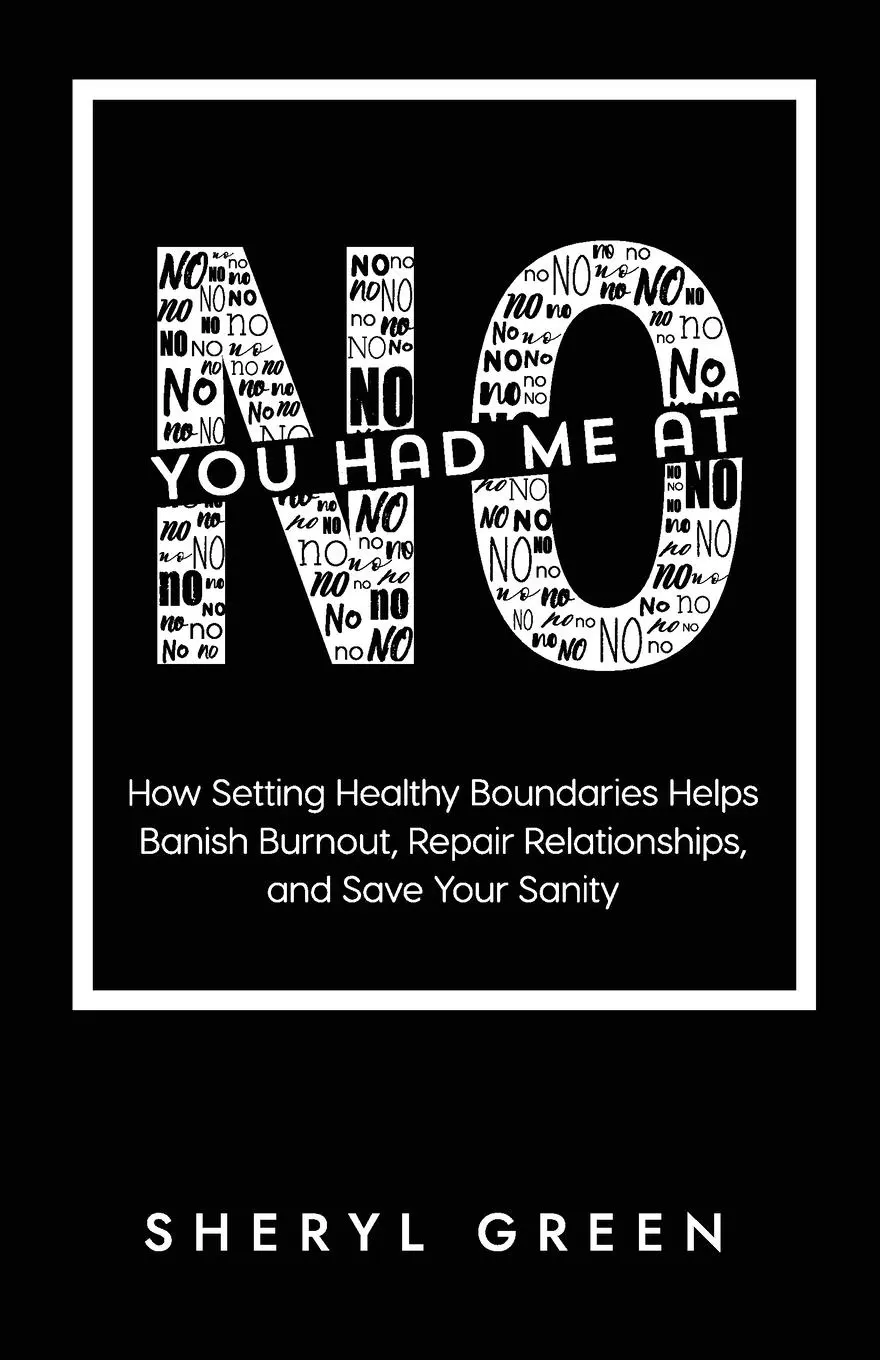 Cover: 9781732331167 | You Had Me At No | Sheryl Green | Taschenbuch | Englisch | 2023