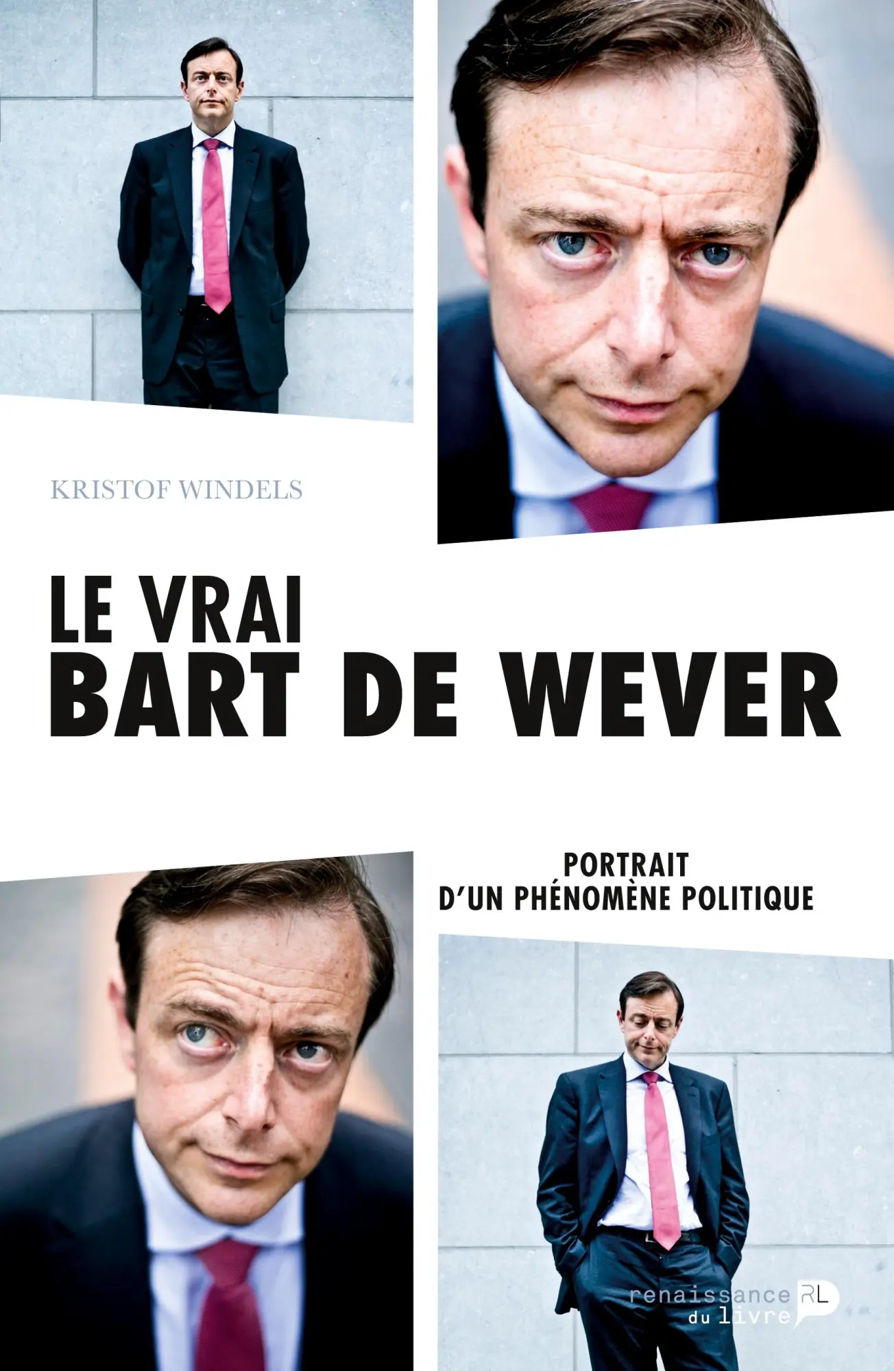 Cover: 9782507051167 | Le vrai Bart De Wever | Portrait d'un phénomène politique | Windels