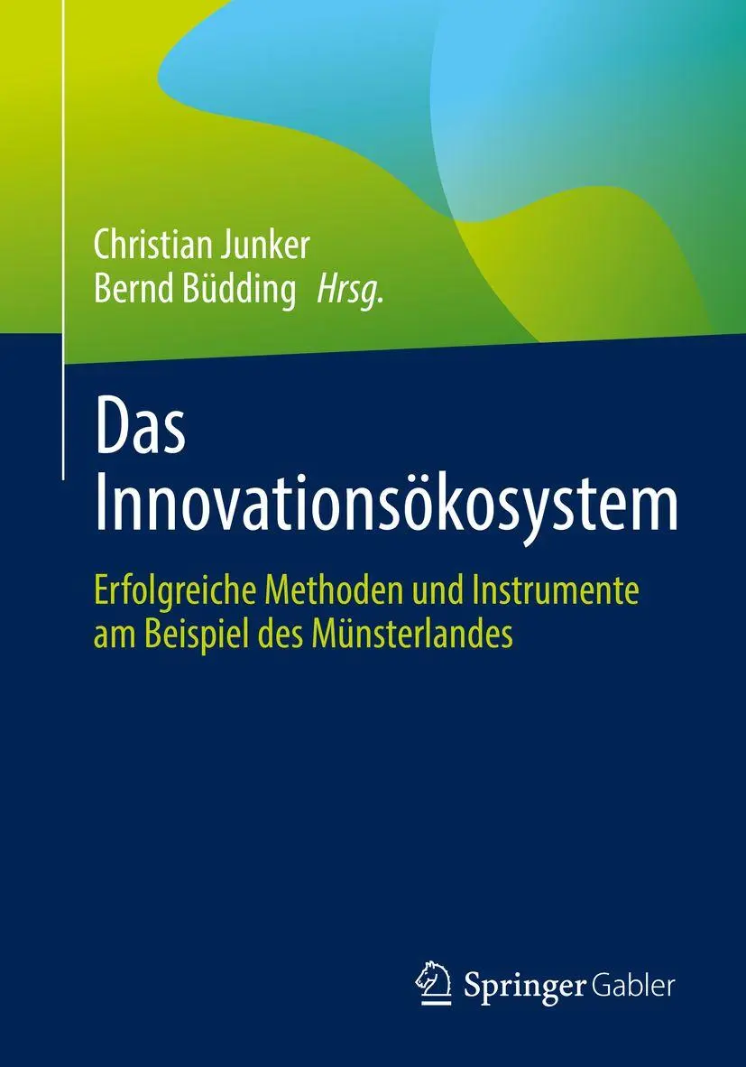 Cover: 9783658361167 | Das Innovationsökosystem | Christian Junker (u. a.) | Taschenbuch