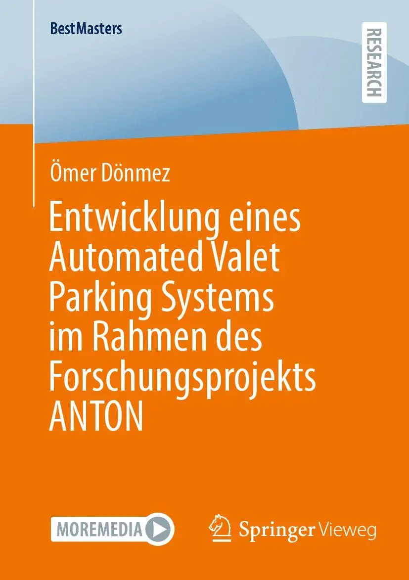 Entwicklung eines Automated Valet Parking Systems im Rahmen des Forschungsprojekts ANTON